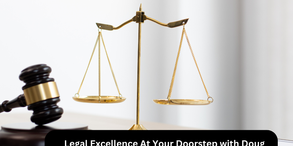 Legal Excellence At Your Doorstep with Doug Wright Holland and Knight