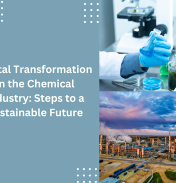 Digital Transformation in the Chemical Industry: Steps to a Sustainable Future