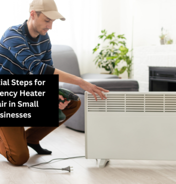 Essential Steps for Emergency Heater Repair in Small Businesses