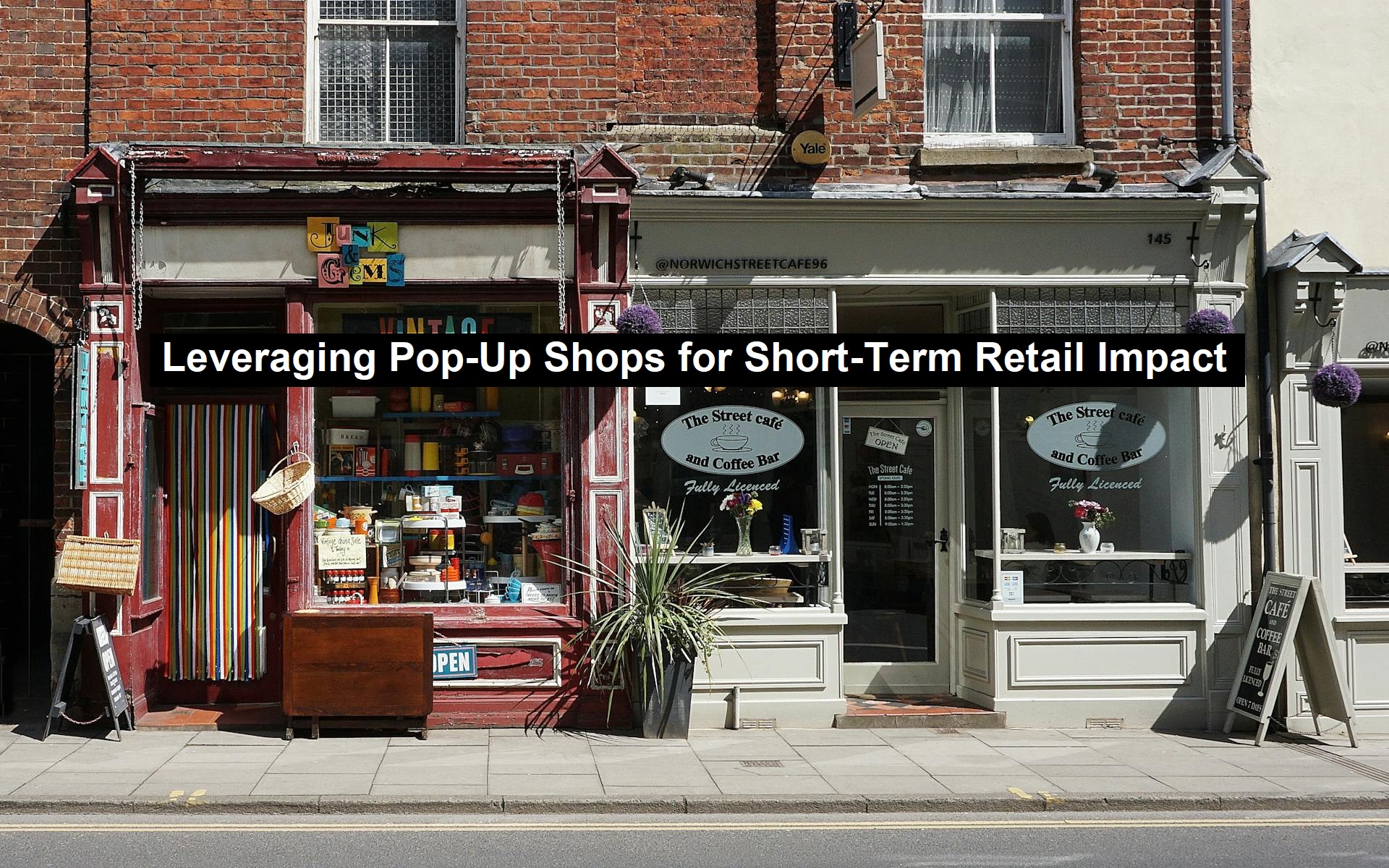 Leveraging Pop-Up Shops