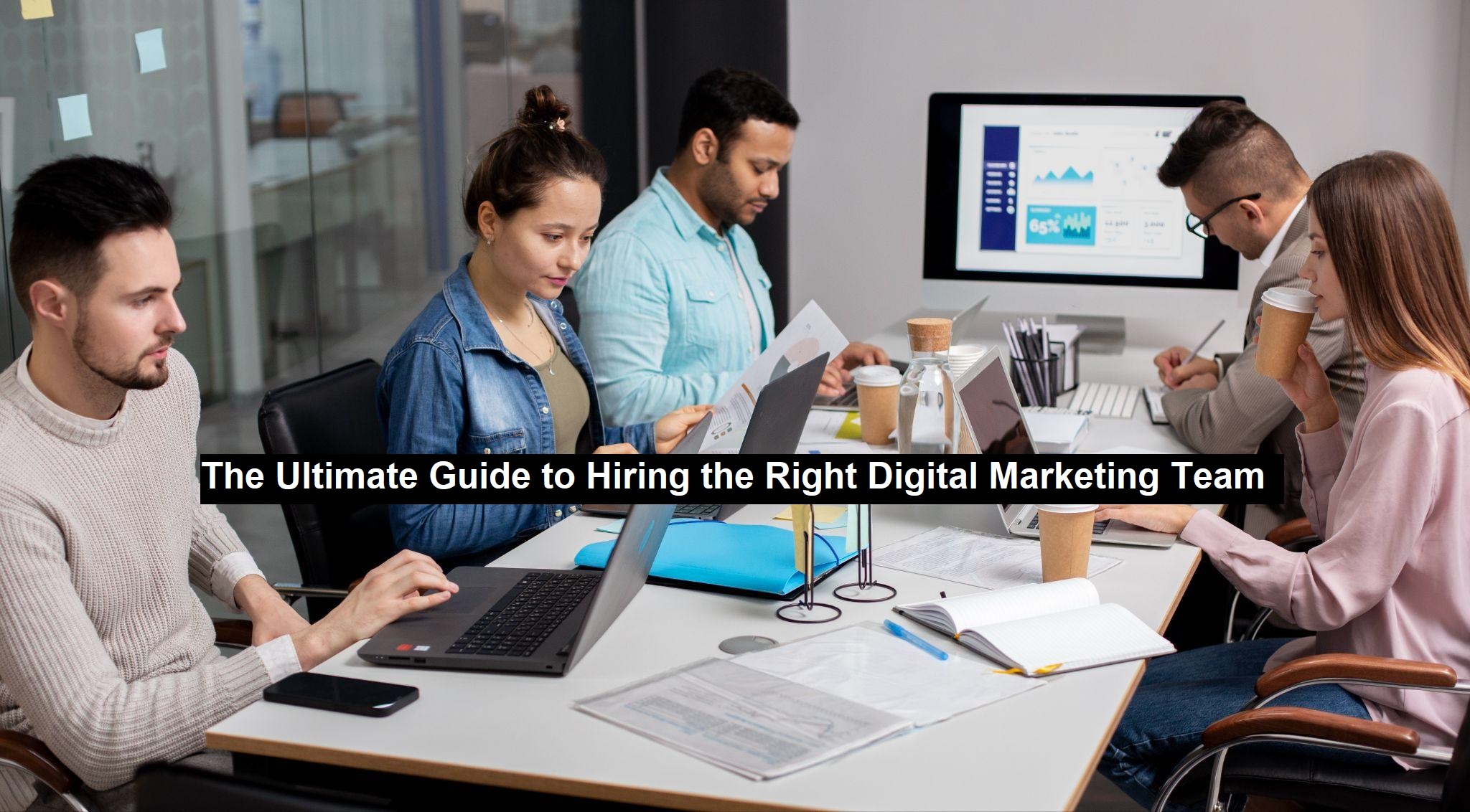 Hiring the Right Digital Marketer
