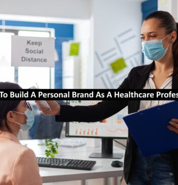 Personal Brand As A Healthcare Professional