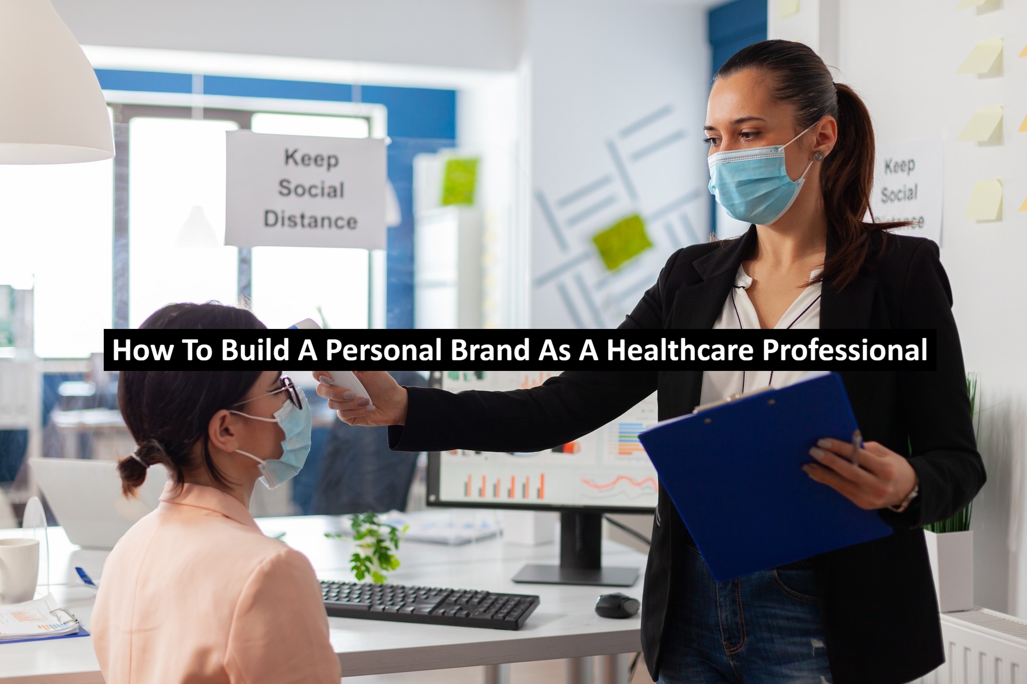 Personal Brand As A Healthcare Professional